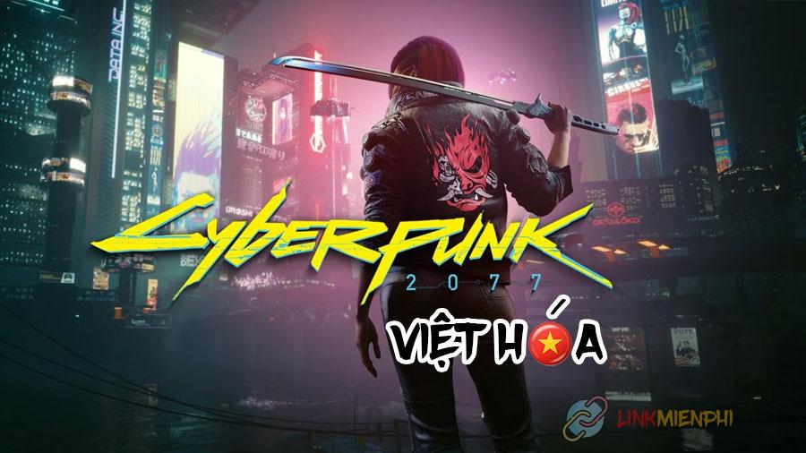 Game Cyberpunk 2077 Việt Hóa